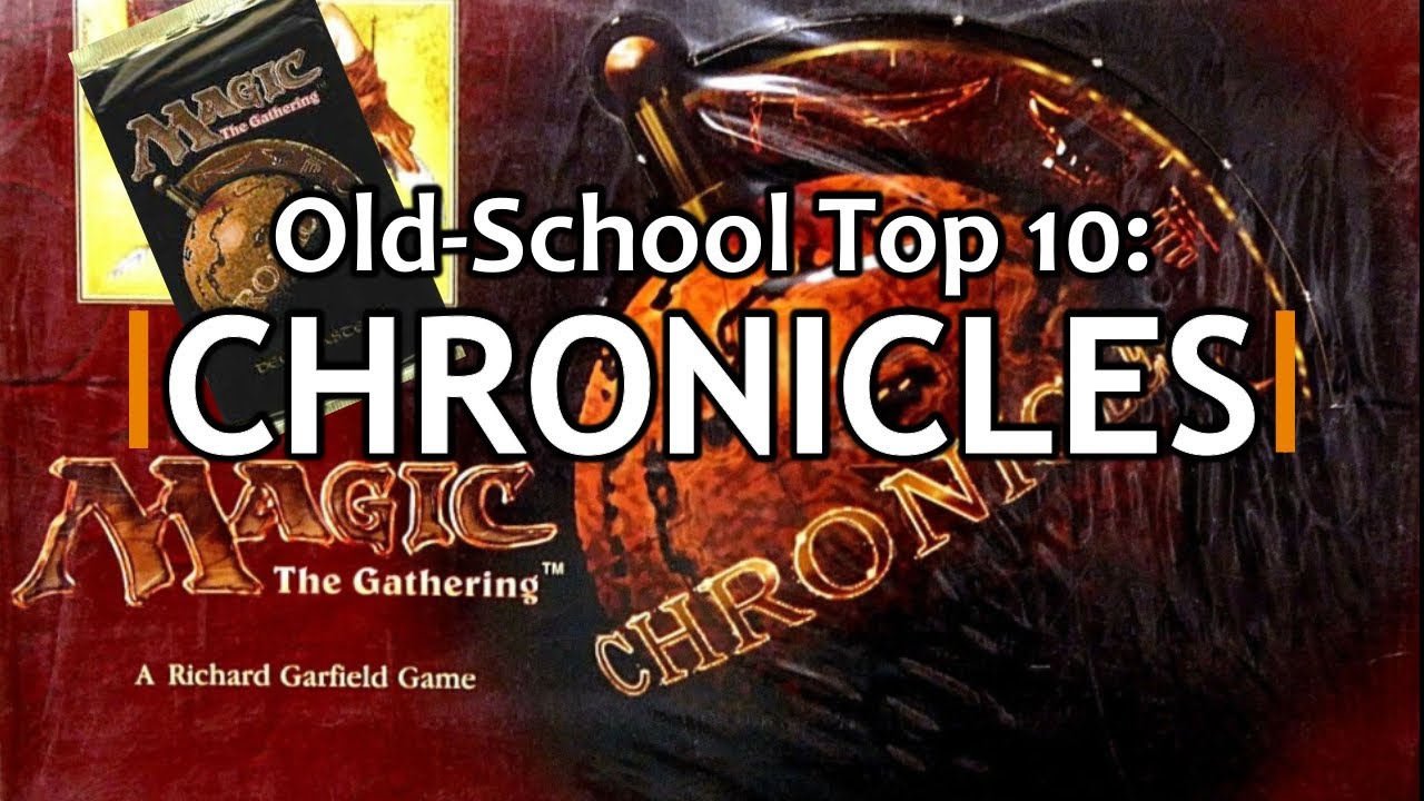 Old-School Top 10: Chronicles | Mtg Classic Set Review