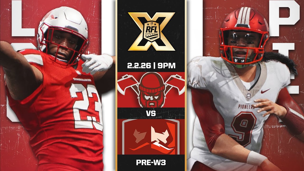 RFL Season X: Lumberjacks vs Pioneers Preseason Week 3 | Madden 26 Teambuilder Franchise!