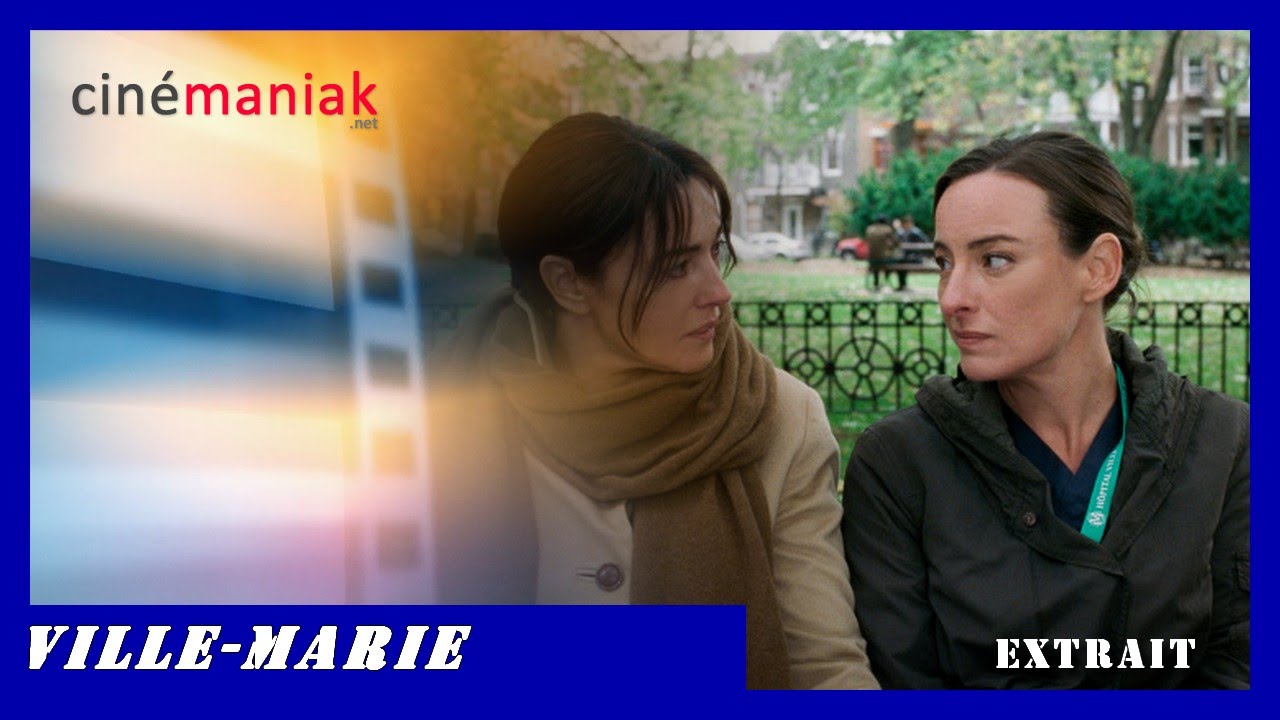 Ville-Marie (Monica Bellucci & Pascale Bussière) - Extrait 6