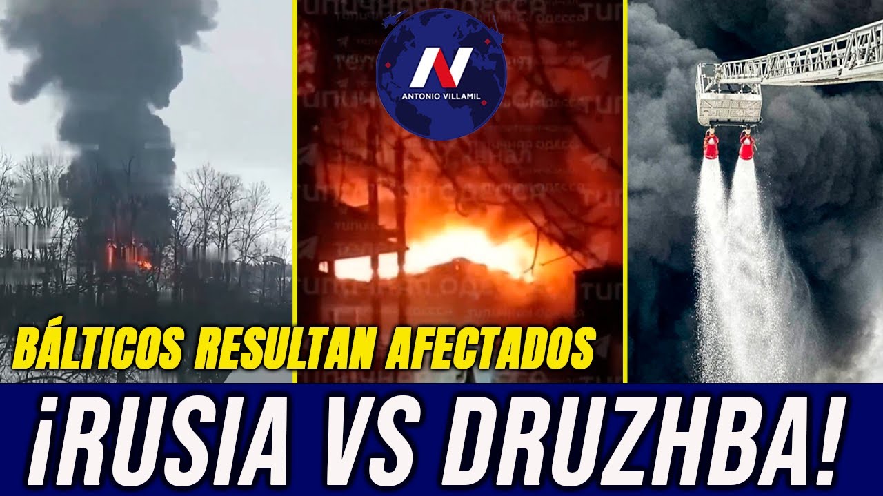 ¡Rusia ataca el Druzhba por primera vez! Países bálticos afectados. Arde Odesa. Kiev corta el agua.