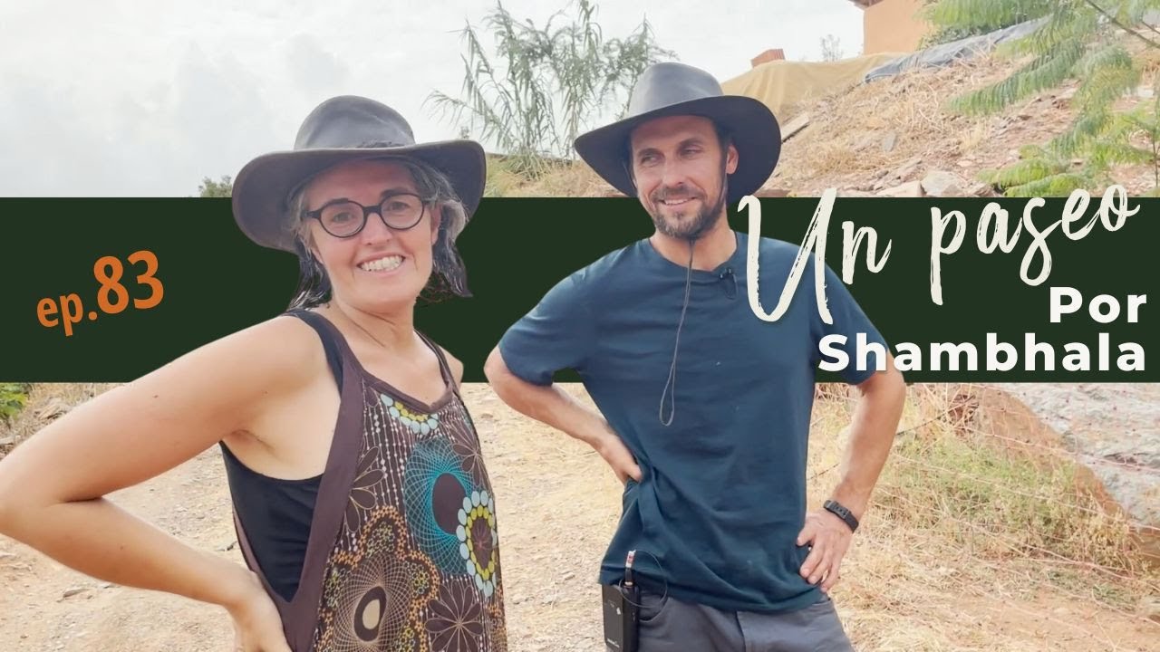 Ep 83 Tour Shambhala Celia y David