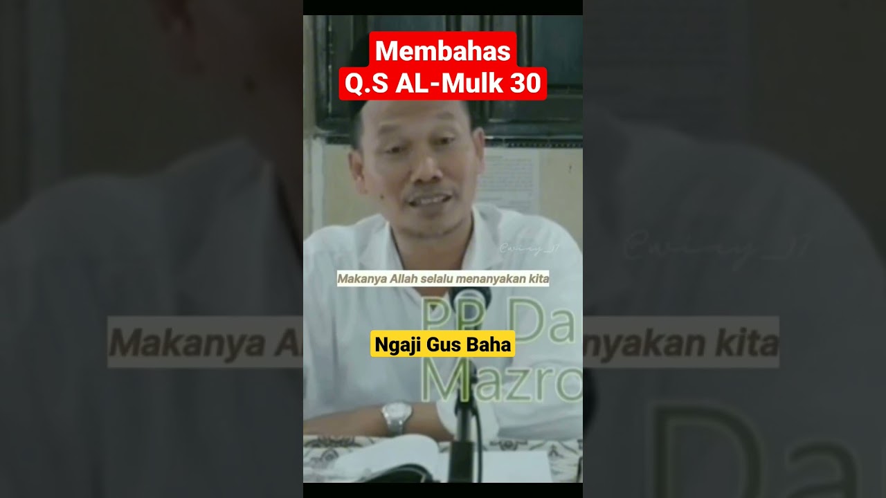 Surat al mulk ayat 30 ngaji gus baha terbaru   #gusbaha #shortvideo  #ngajigusbahaterbaru