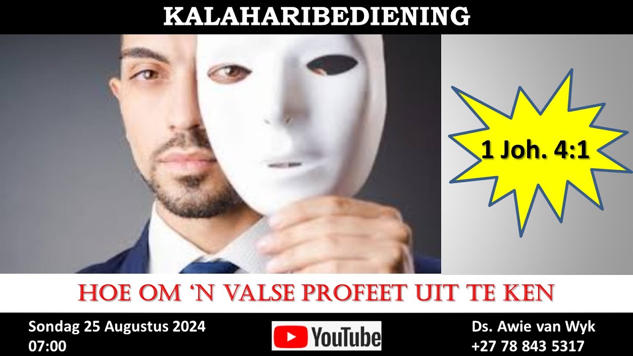 Hoe om 'n valse profeet uit te ken - Ds Awie van Wyk