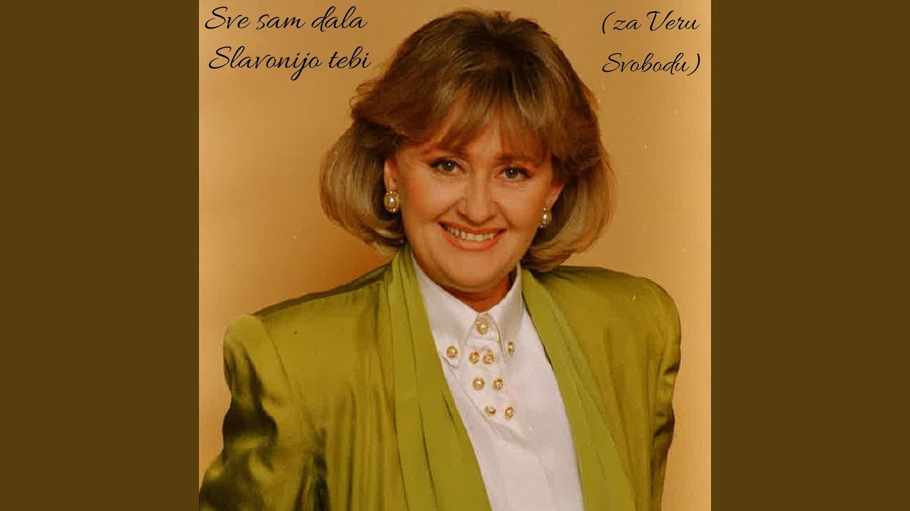 Sve sam dala Slavonijo tebi (za Veru Svobodu) (Live)