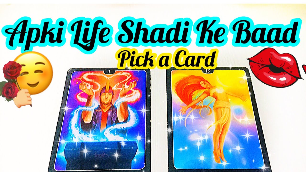PICK CARD-APKI LIFE AFTER SHAADI KAISI HOGI- LOVE TAROT- YOUR LIFE ATER MARRIAGE -MWT- اس کا احساس