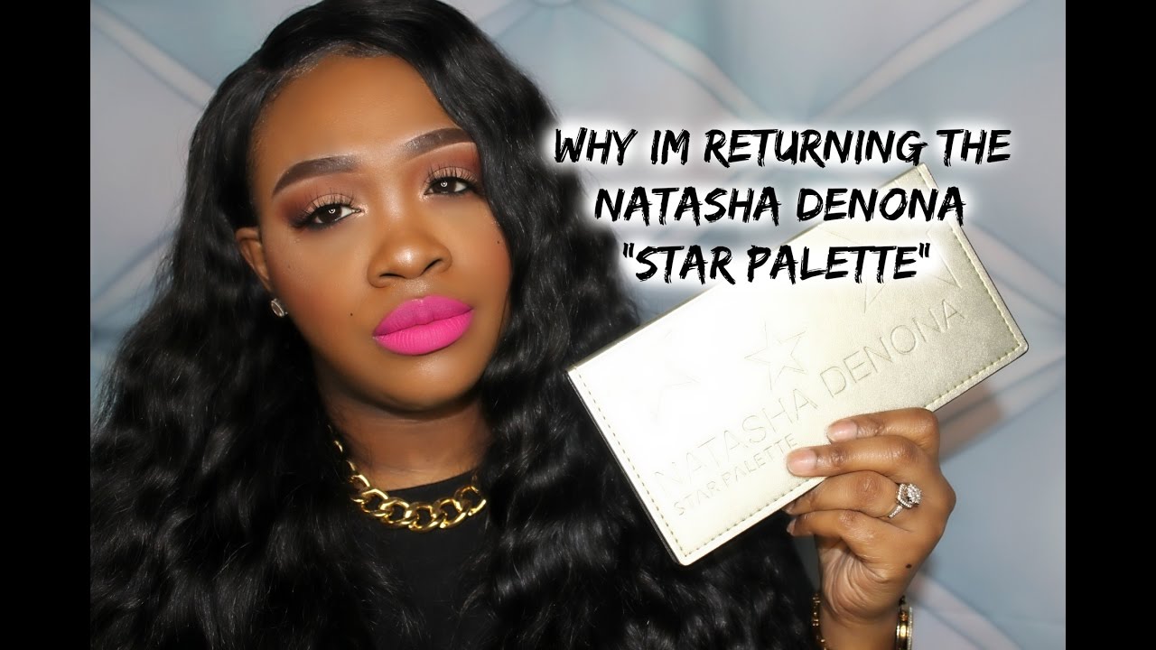 WHY IM RETURNING THE $169  NATASHA DENONA STAR PALETTE