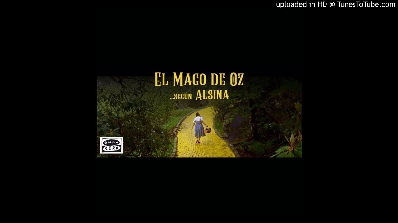 El mago de Oz segun Alsina (Radioteatro)