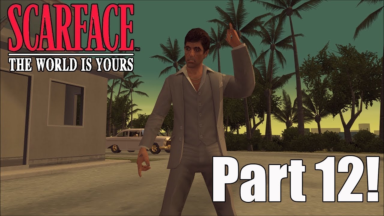Scarface The World is Yours Part 12 - What is Happening?!