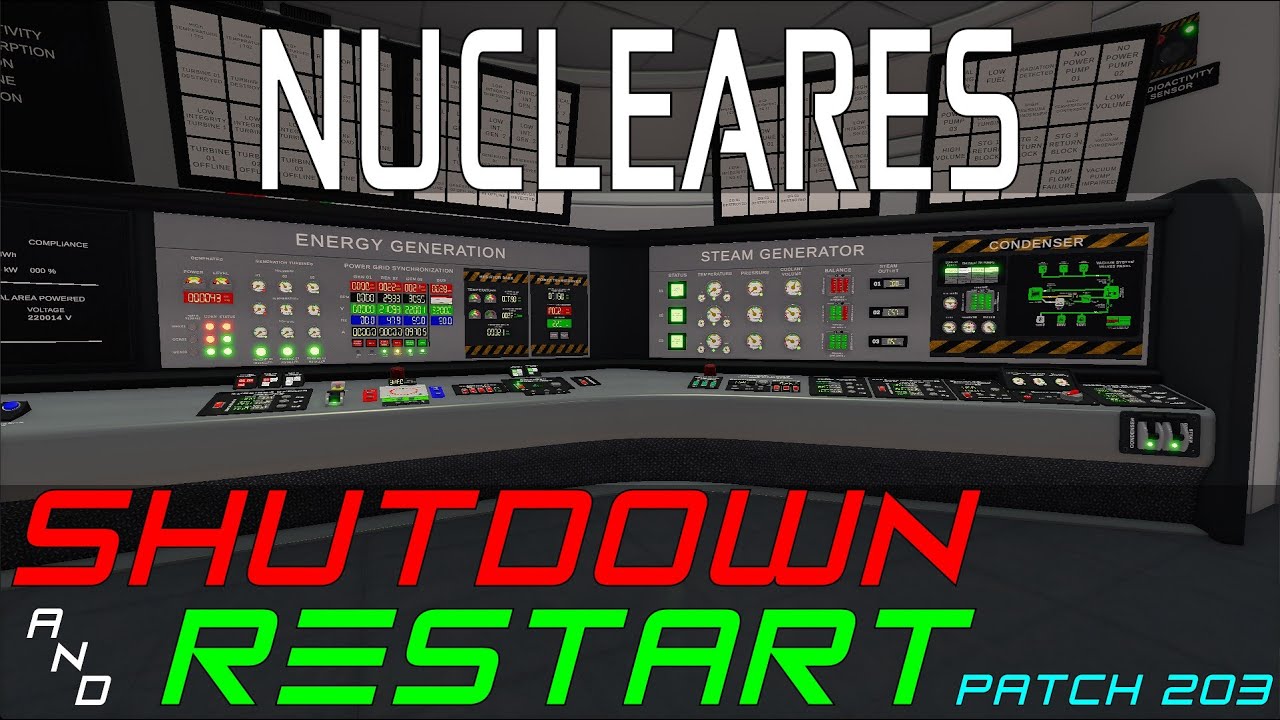 Остановка и перезапуск реактора — Симулятор ядерного реактора Nucleares — Патч 203