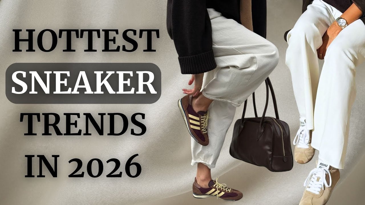 2026 Sneaker Trends & Styles You’ll Love
