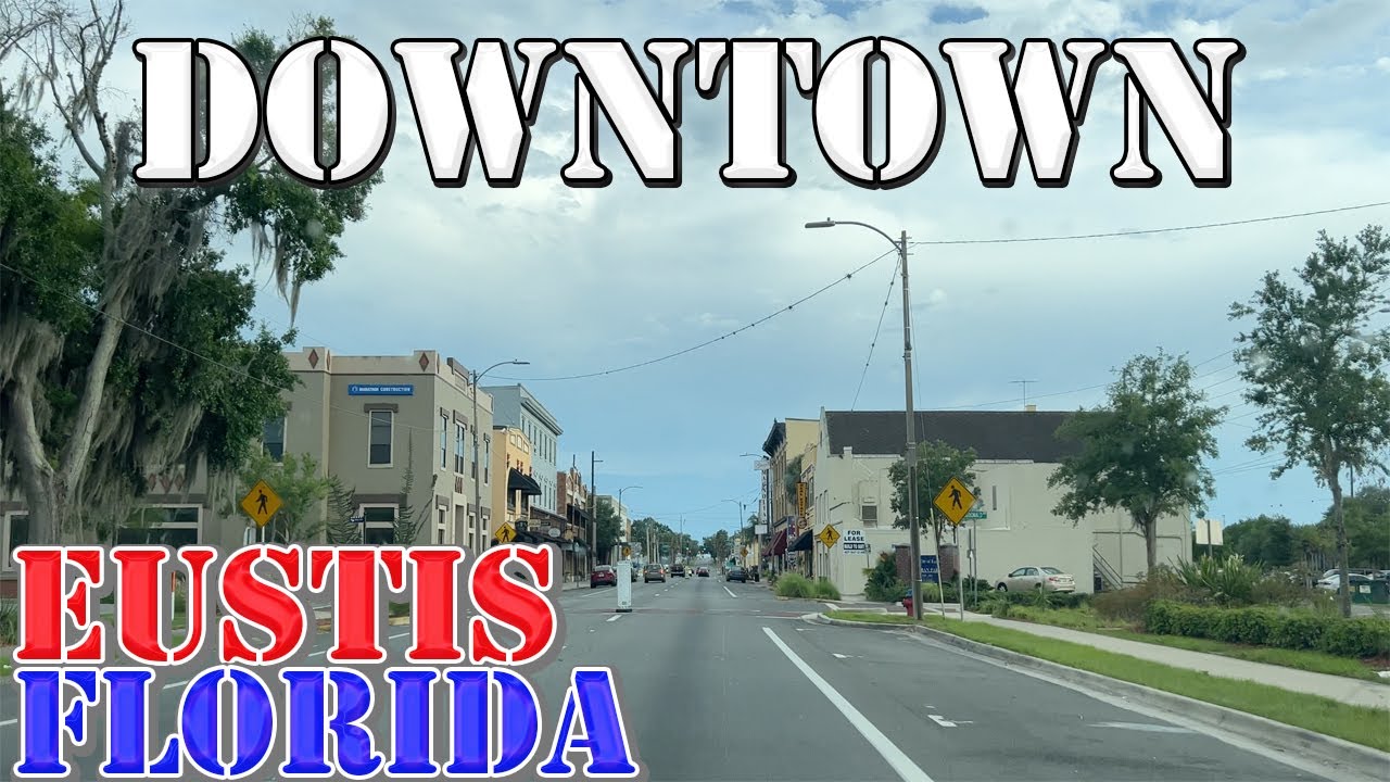 Eustis - Florida - 4K Downtown Drive