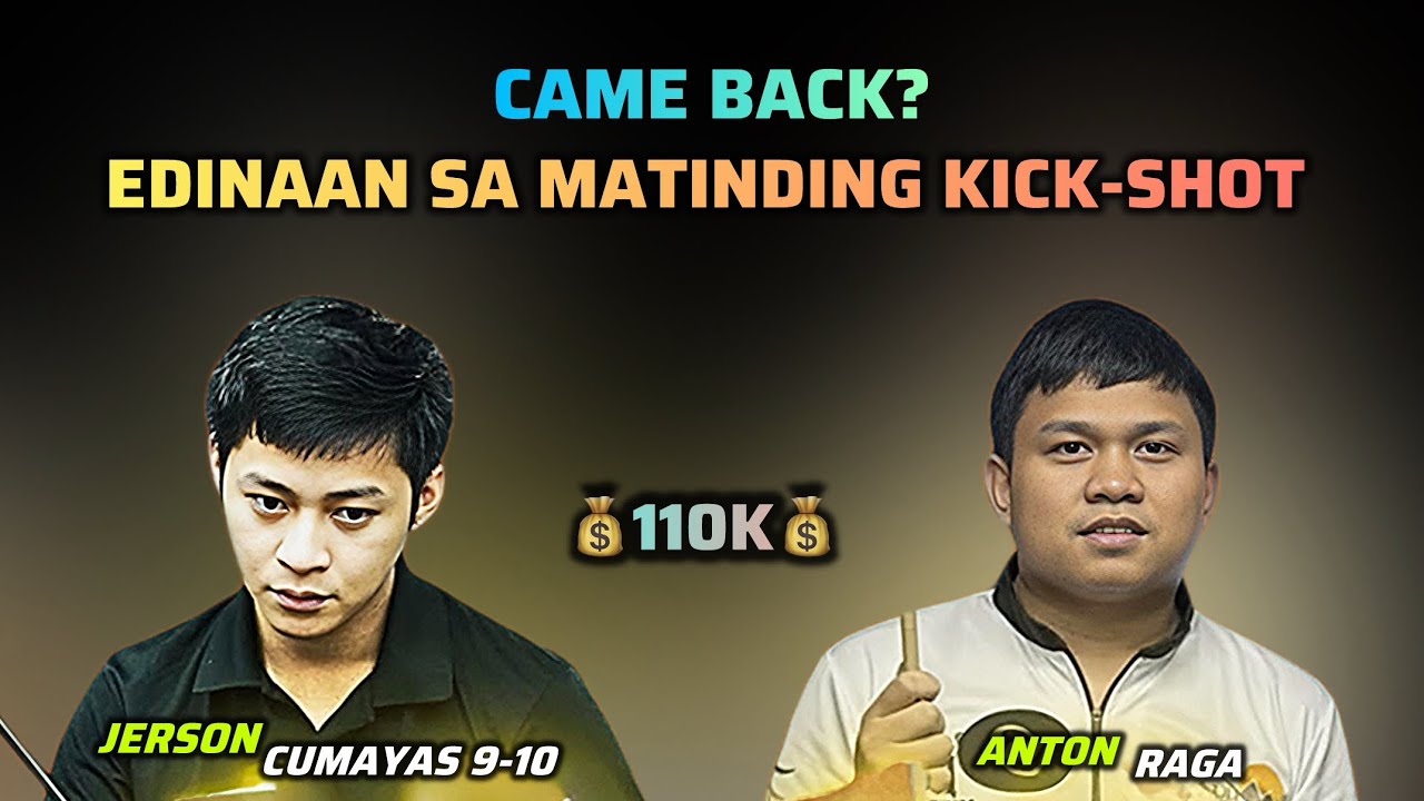 Came back? 110k | Anton Raga 🆚 Jerson Cumayas 9-10 Handicap
