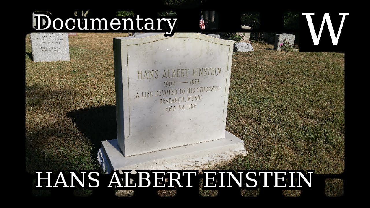 HANS ALBERT EINSTEIN - WikiVidi Documentary