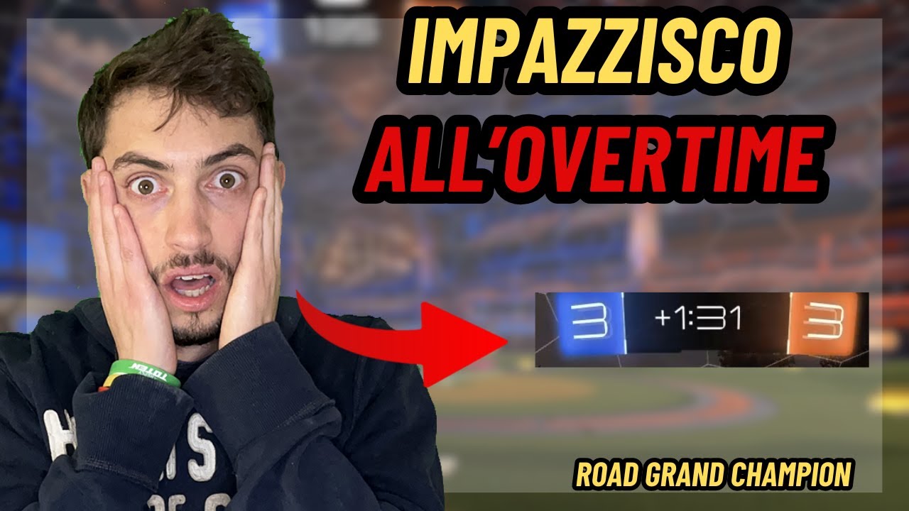 SONO IMPAZZITO ALL'OVERTIME! ROAD GRAND CHAMPION 2V2 ROCKET LEAGUE ITA