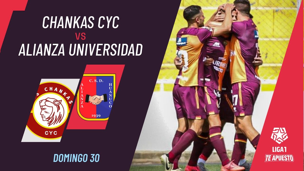 Los Chankas 3-1 Alianza Universidad: resumen EXTENDIDO del partido por la Liga1 Apertura 2025