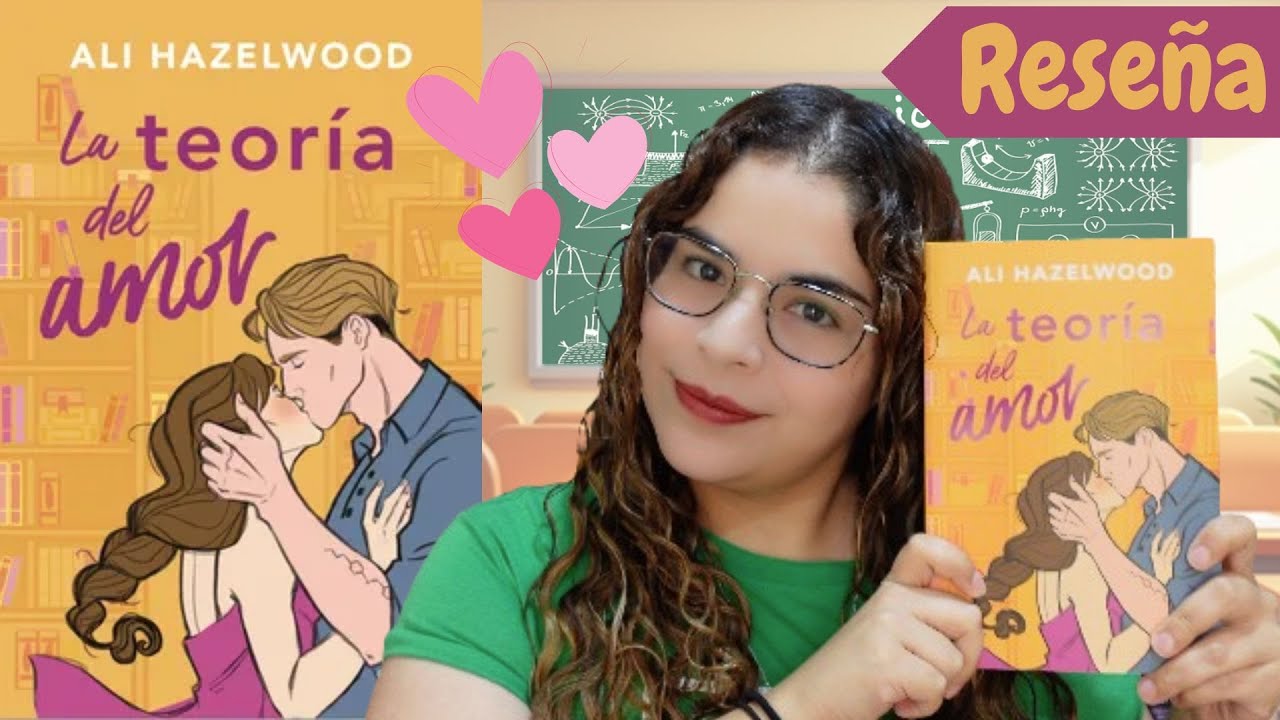 La Teoría del Amor - Ali Hazelwood - Mogiiverse