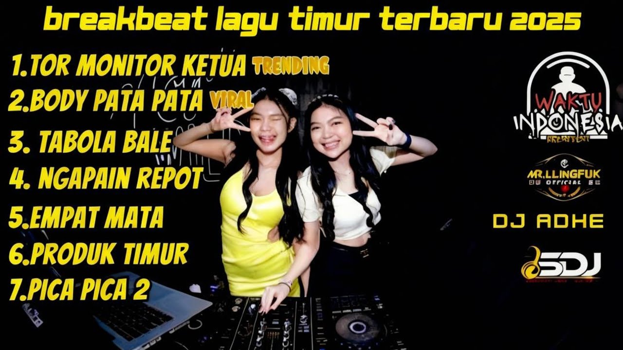 DJ BREAKBEAT LAGU TIMUR TERBARU 2025 - DJ TOR MONITOR KETUA X BODY PATA PATA