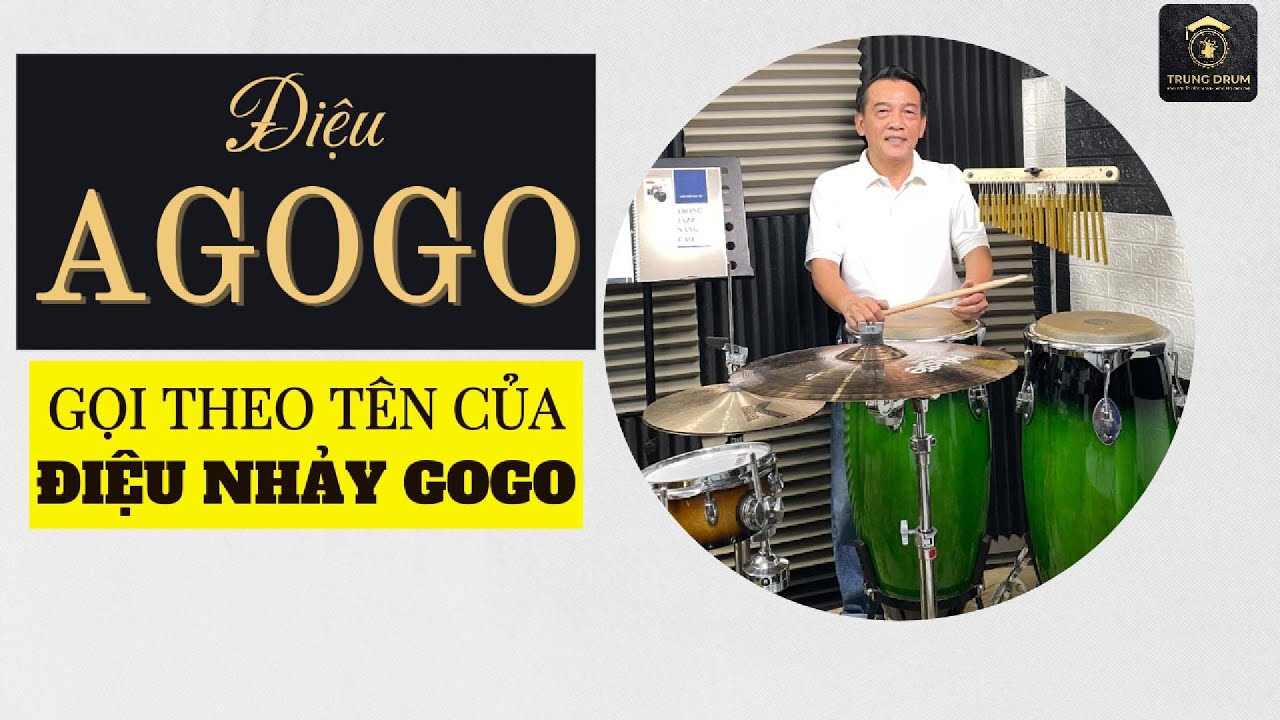 Điệu AGOGO - Gọi theo tên của một điệu nhảy. Trung Drum. 778