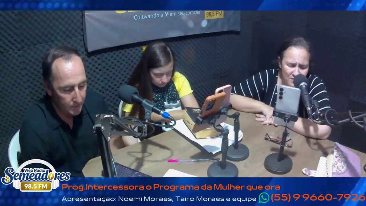 Rádio Semeadores 98.5 - Programa Intercessora o Programa da Mulher que ora.