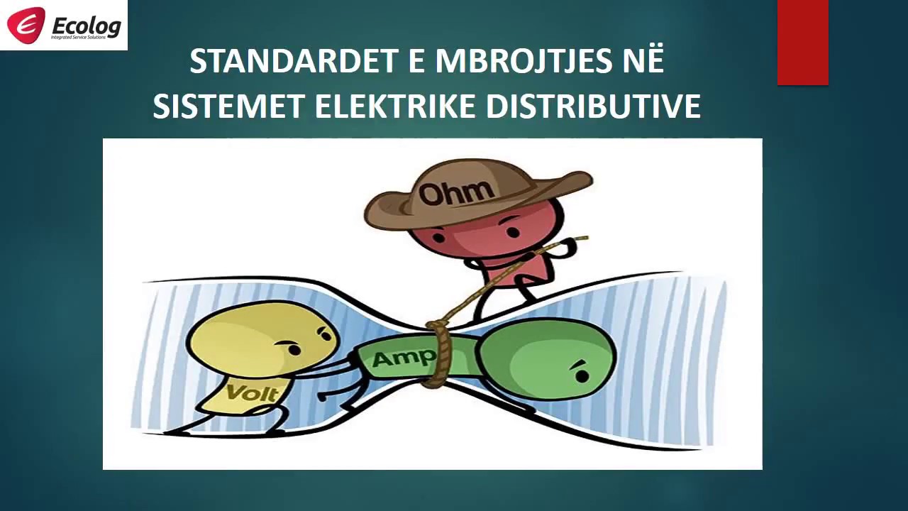 STANDARDET E MBROJTJES N&Euml; SISTEMET ELEKTRIKE DISTRIBUTIVE