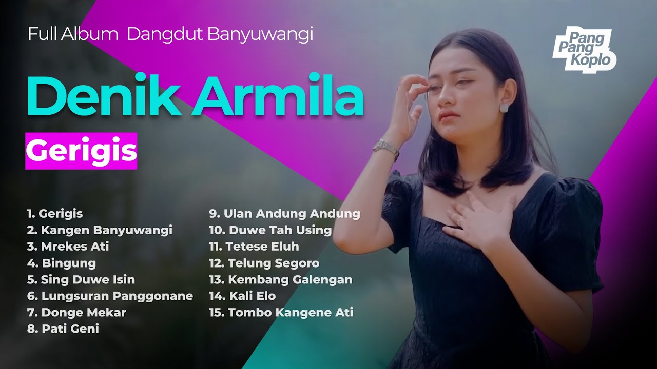 GERIGIS - DENIK ARMILA FULL ALBUM | Full Album Dangdut Banyuwangi Lagi Viral 2025 Kangen Banyuwangi