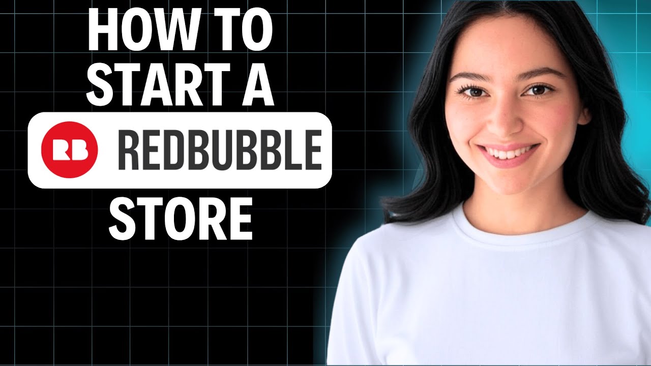 How To Start a Redbubble Shop 2025 (Quick Tutorial)