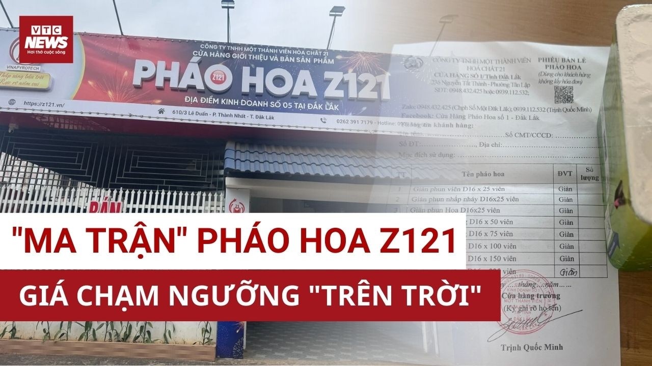 Pháo hoa Z121 bị đẩy giá gấp đôi: Đại lý ủy quyền hay 