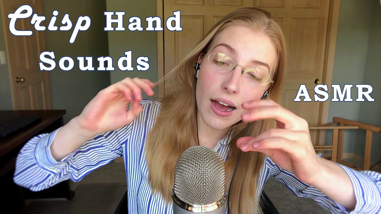 *Crisp* Hand Sounds ASMR