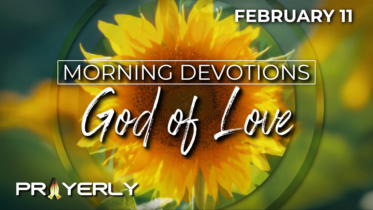 GOD OF LOVE | Daily Biblical Prayer & Meditation