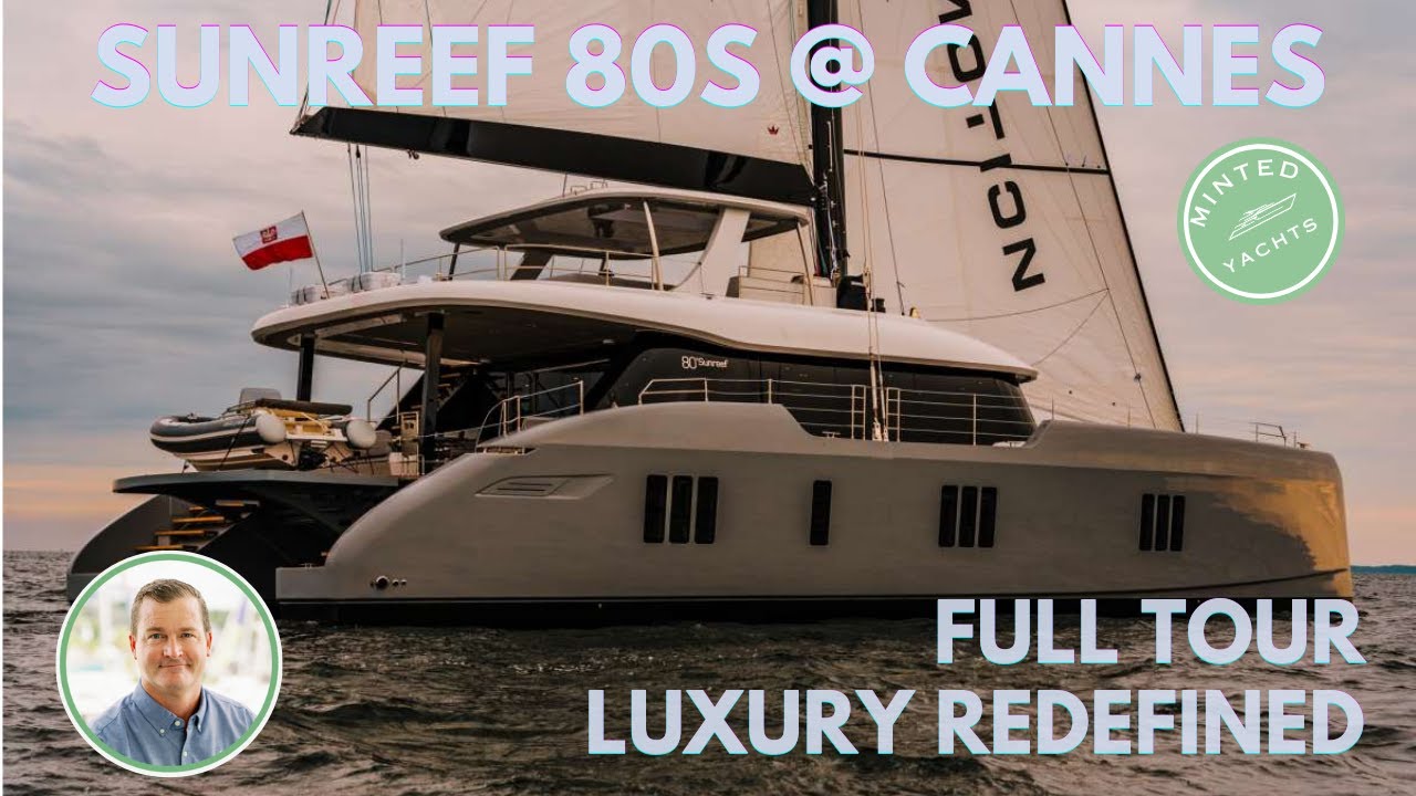 🌊 Inside Sunreef 80 Sail, Motion X – Unmatched-Luxury @ Cannes Yacht Festival 🌍 YachtSpecDirect.com
