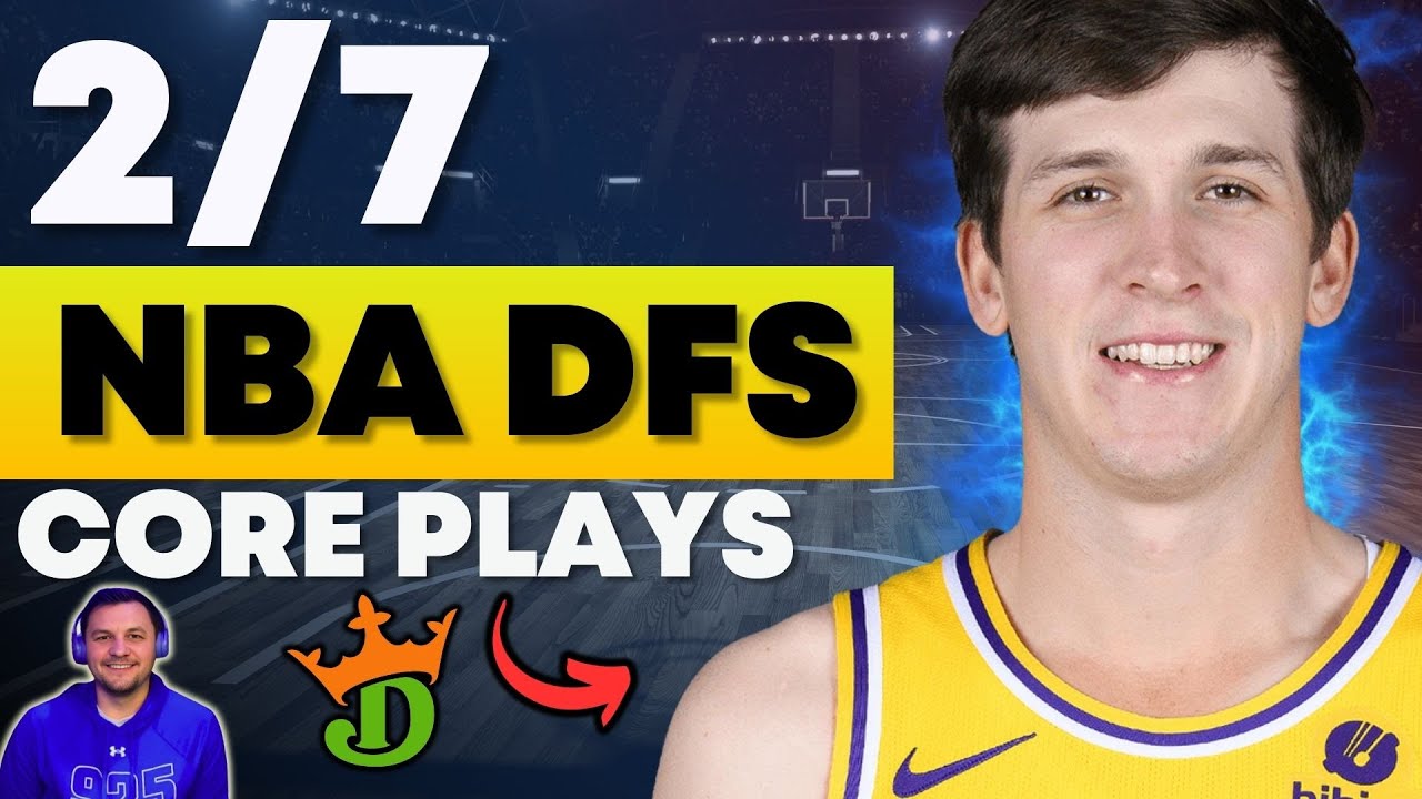 DraftKings NBA DFS: Top Core Plays & Winning Lineup Strategy for SATURDAY, February 7th, 2026