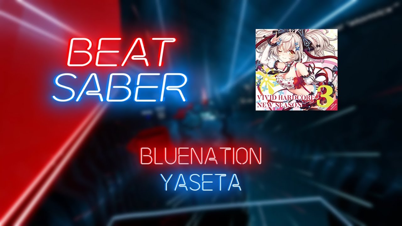 Beat Saber | AtomicX | yaseta - Bluenation [Expert+] [DAFS] | 92 4%