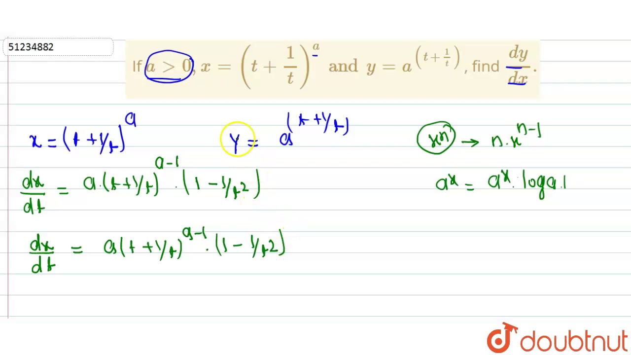 If `a gt0, x=(t+(1)/(t))^(a) and y=a^((t+(1)/(t)))`, find `(dy)/(dx).`