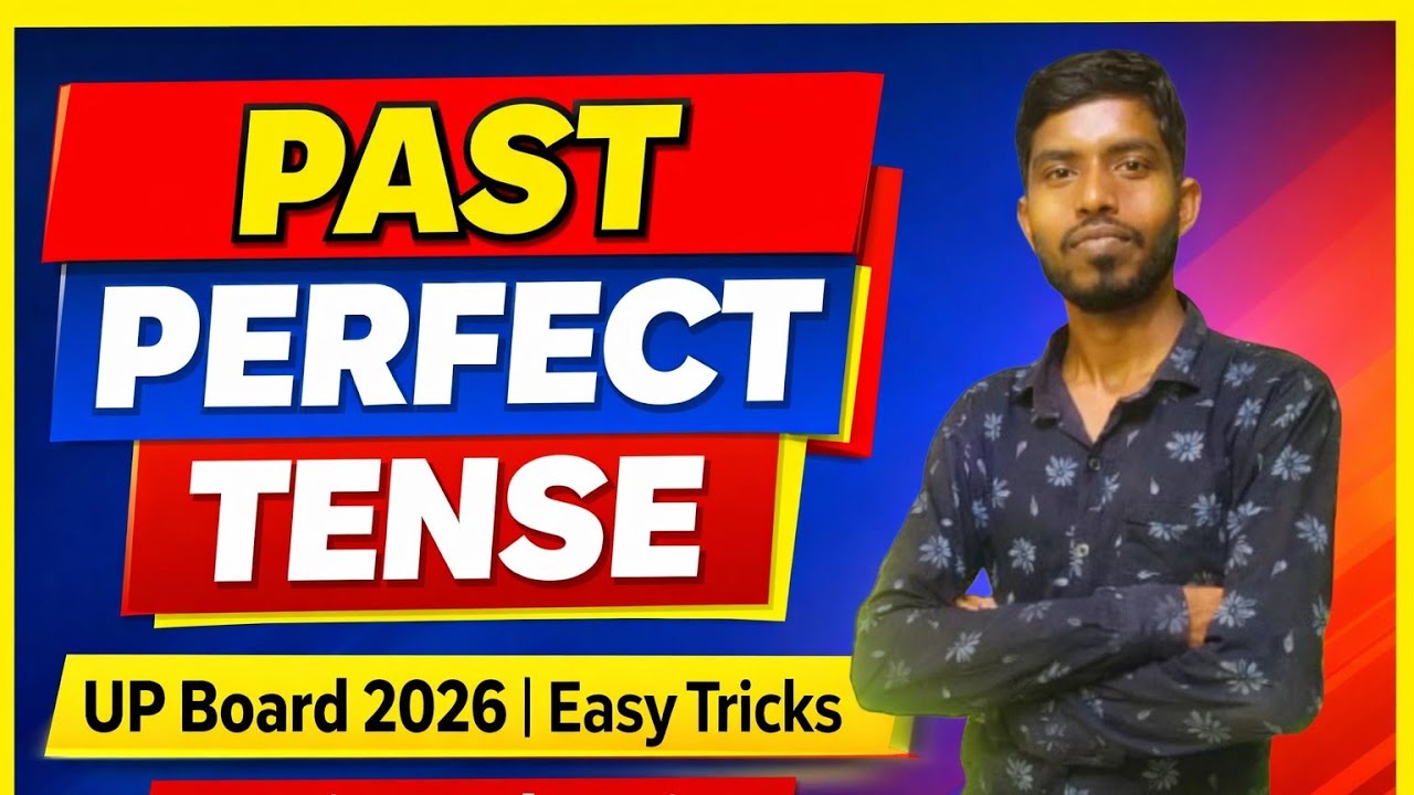 Past Perfect Tense in English | Past Perfect Tense part- 1 | UP Board 2026