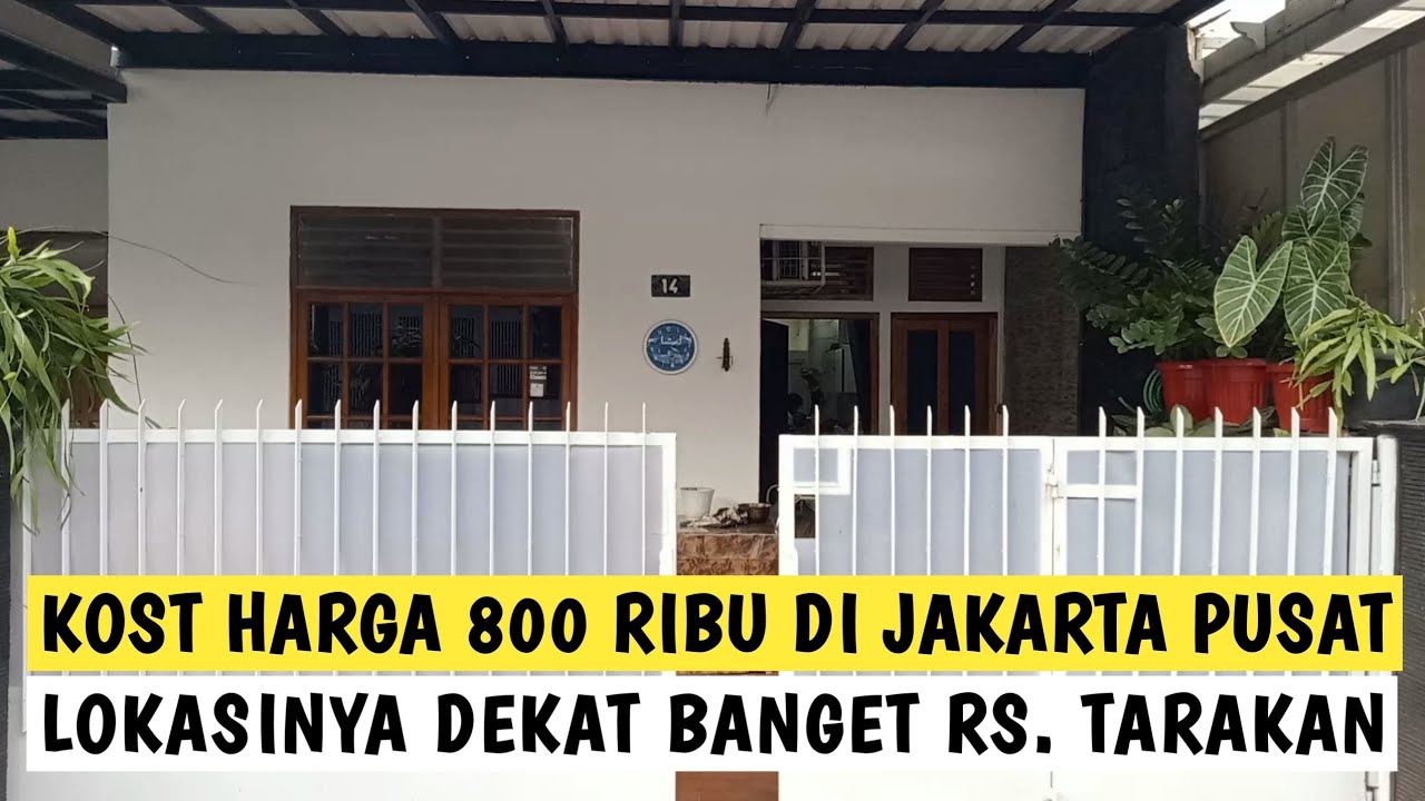 KOST MURAH 800 RIBU DI JAKARTA PUSAT | LOKASINYA DEKAT BANGET RS TARAKAN DAN HALTE BUSWAY