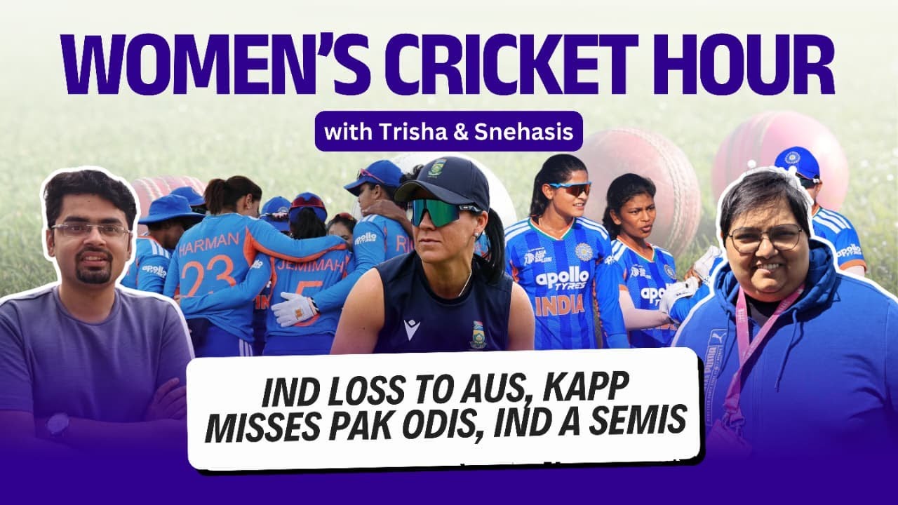 Women's Cricket LIVE || IND loss to AUS, Kapp misses PAK ODIs, IND A semis