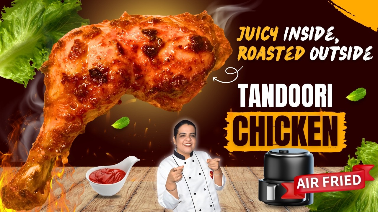 3 Secrets for Perfect Tandoori Chicken | Juicy Inside, Roasted Outside (Air Fryer & Grill Tawa)