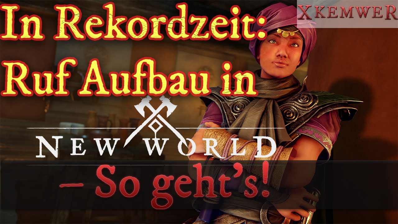 In Rekordzeit:🥇 Rufaufbau in NEW WORLD &ndash; So geht's ! In Deutsch und 4K 🎺
