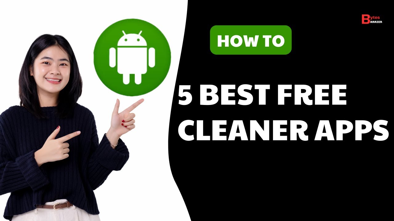 5 Best Free Cleaner Apps For Android 🔥