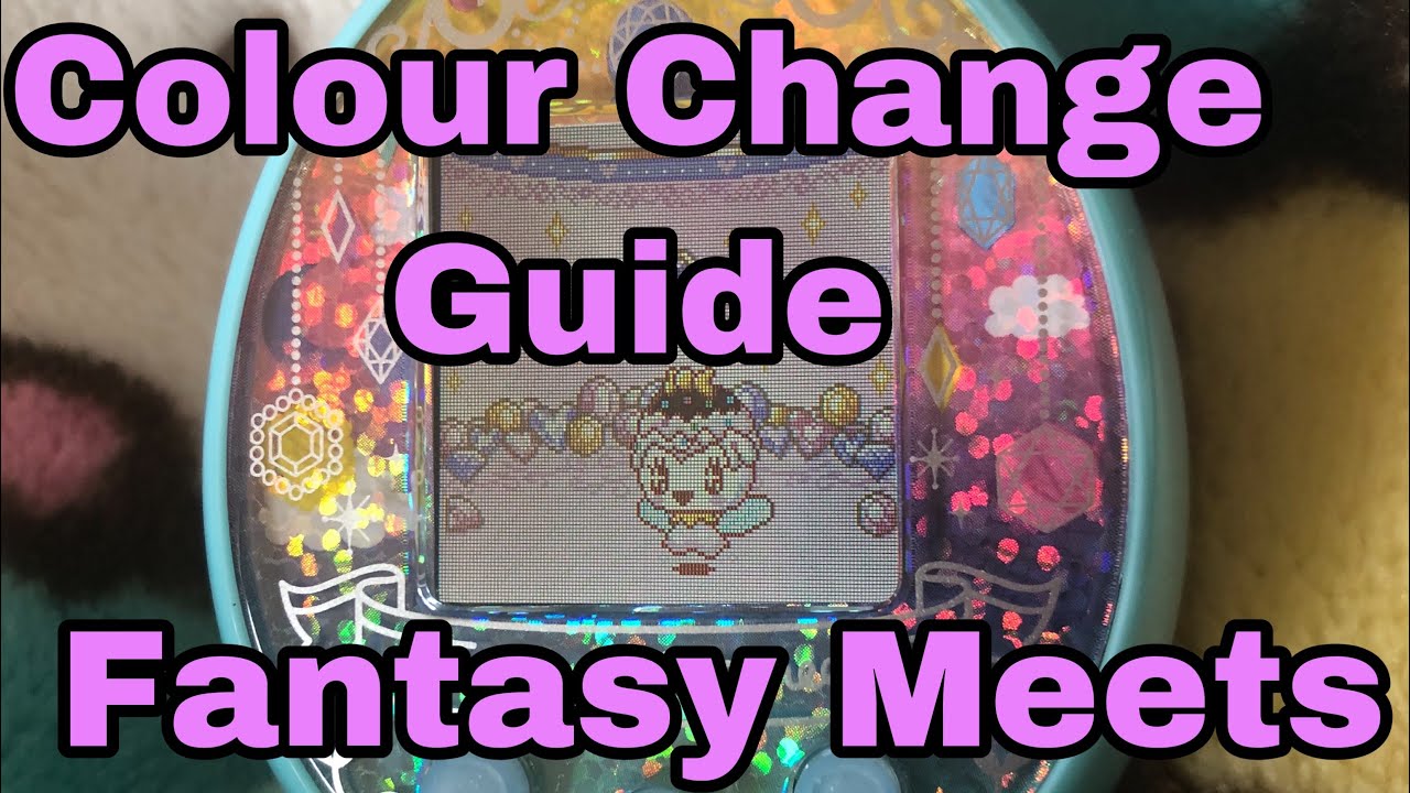 Colour Change Guide - Tamagotchi Fantasy Meets
