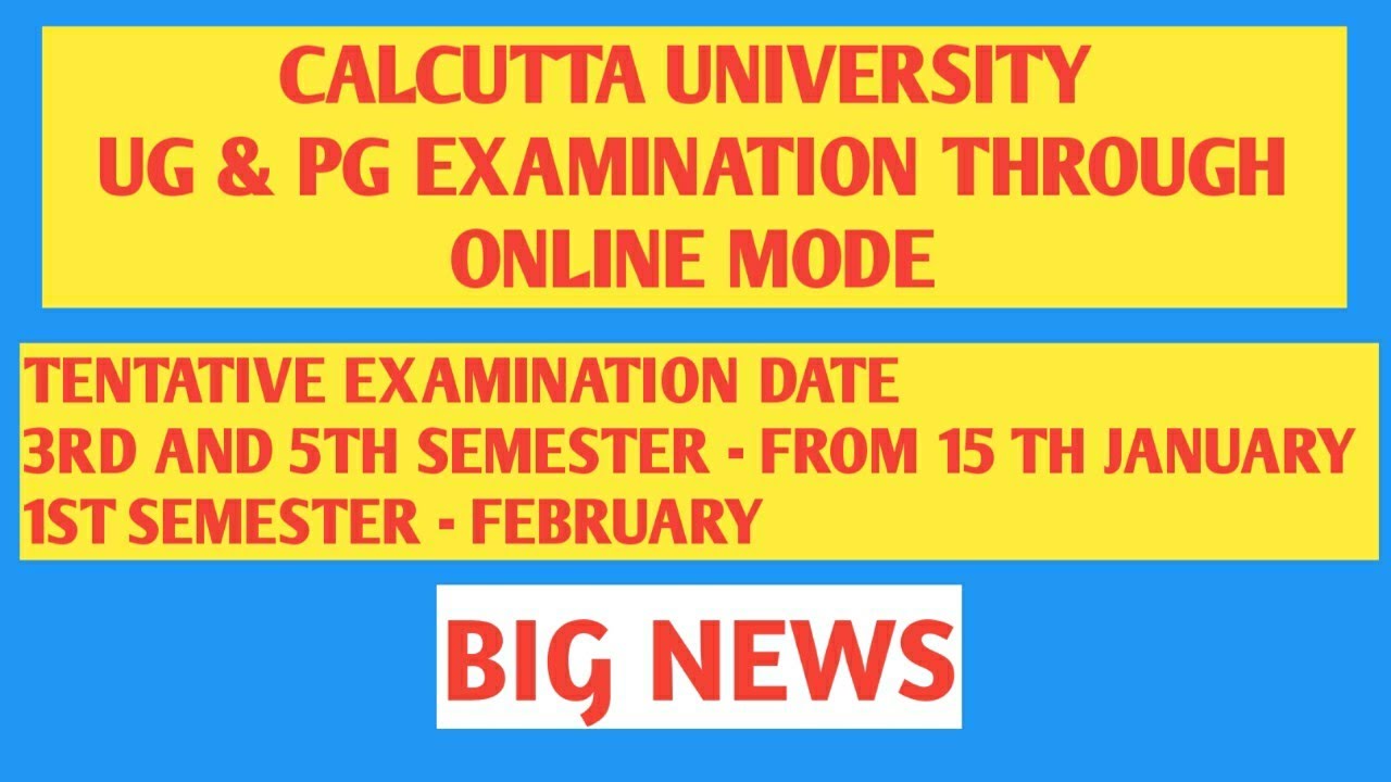 CALCUTTA UNIVERSITY UG & PG EXAMINATION 2021 NEWS/ONLINE EXAMINATION/TENTATIVE EXAMINATION DATE