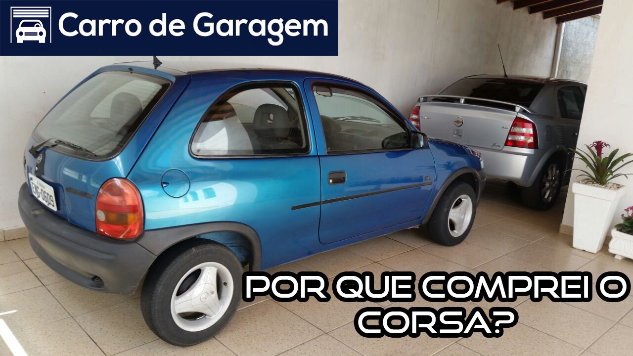 POR QUE EU COMPREI UM CORSA GL 1.4?