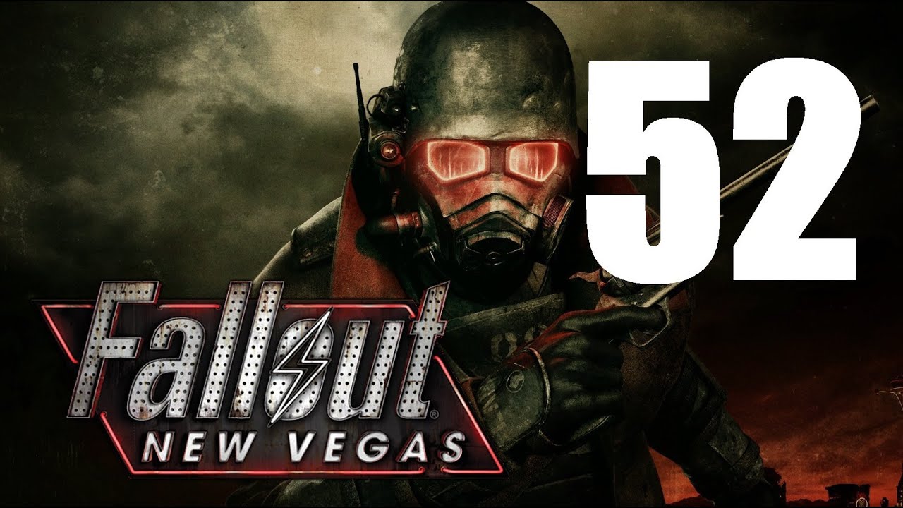 Let's Play Fallout New Vegas (Modded) : #52