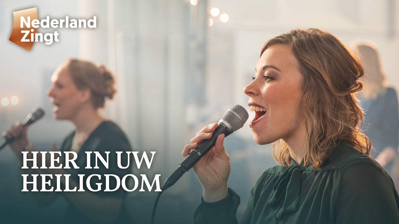 Hier in uw heiligdom - Nederland Zingt