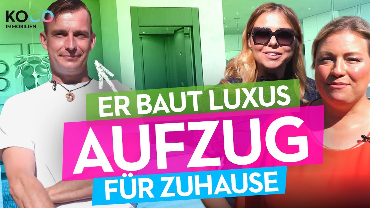 AUFZUG für ZUHAUSE und CRAZY Smarthome Ideen | Agnes Kowalska | KOCO Immobilien