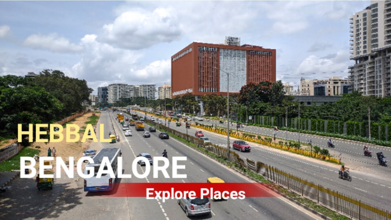 Hebbal Bangalore | Hebbal Flyover nearby places | Explore places to visit near hebbal bangalore