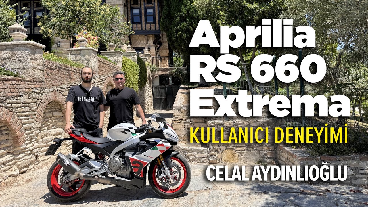 Aprilia RS 660 Extrema Kullanıcı Deneyimi | Celal Aydınlıoğlu