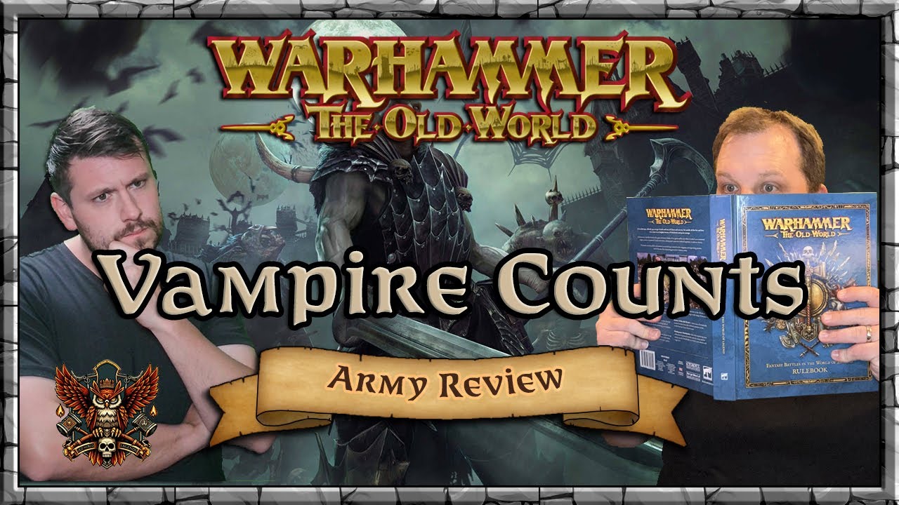 Vampire Counts Army Review - Mastery & Tactics | Warhammer | Old World Legends Show
