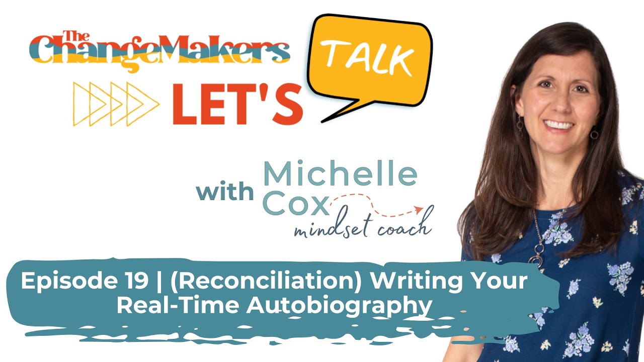 Let's Talk #19 - Writing your Real-Time Autobiography (Reconciliation)