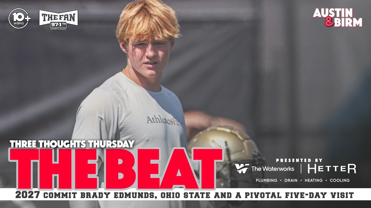 The Beat: Ohio State quarterback recruiting in focus as Buckeyes, Brady Edmunds start five-day visit